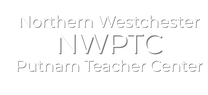 NORTHERN WESTCHESTER PUTNAM TEACHER CENTER